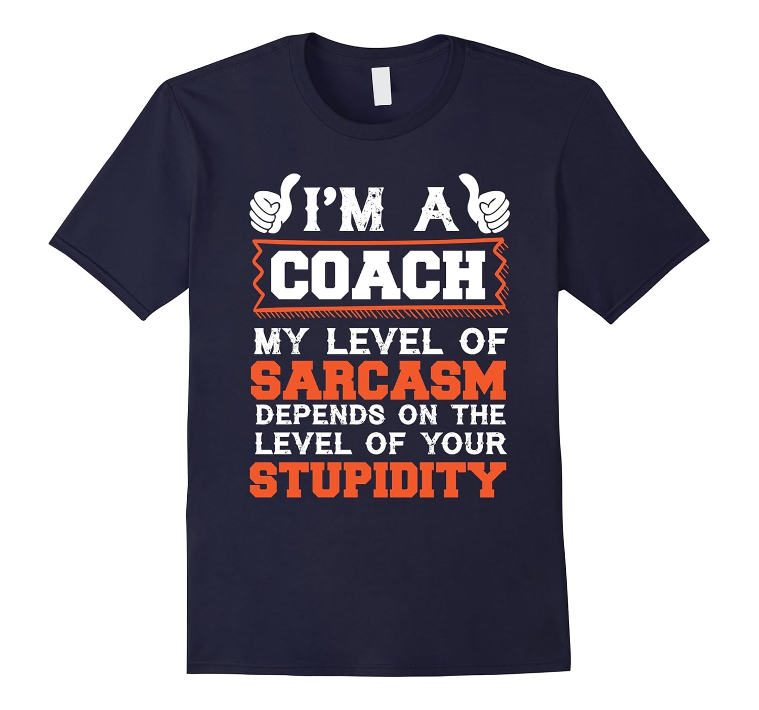 Coach T-shirt I'm A Coach My Level Of Sarcasm Coaches Gifts-Rose