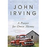 A Prayer for Owen Meany: A Novel