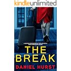 The Break: A gripping psychological thriller with a nerve-shredding ending