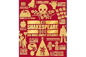 The Shakespeare Book: Big Ideas Simply Explained