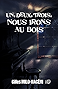 1, 2, 3, Nous irons au bois