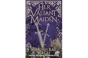 Her Valiant Maiden (Sapphic Lady Knights Book 4)
