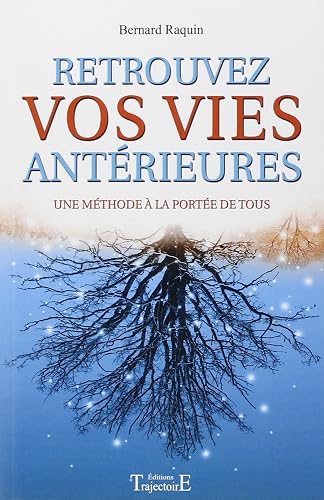 Download Retrouvez vos vies antérieures - Une méthode à la portée de tous PDF