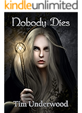 Nobody Dies: A Dungeon Core Novel (The Altruistic Dungeon Core Book 1)