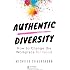 Authentic Diversity