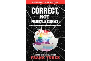 Correct, Not Politically Correct: About Same-Sex Marriage and Transgenderism