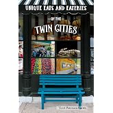 Unique Eats &amp; Eateries of the Twin Cities