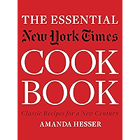 The Essential New York Times Cookbook: Classic Recipes for a New Century (First Edition) book cover