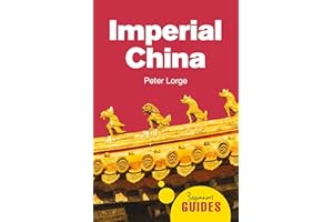 Imperial China: A Beginner's Guide