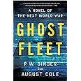 Ghost Fleet: A Novel of the Next World War