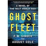 Ghost Fleet: A Novel of the Next World War