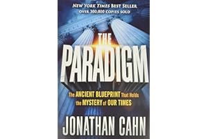 The Paradigm: The Ancient Blueprint That Holds the Mystery of Our Times