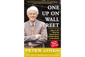 One Up On Wall Street: How To Use What You Already Know To Make Money In The Market