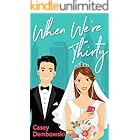 When We're Thirty (Soundtracks of Love Book 1)