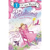 Pinkalicious: Happy Birthday!: A Humorous Birthday Party Story for Children (Ages 4&ndash;8) (I Can Read Level 1)