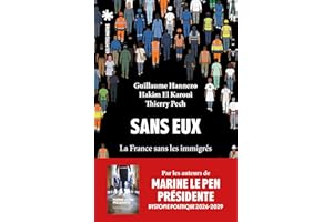 Sans Eux - La France sans les immigrés (Littérature) (French Edition)