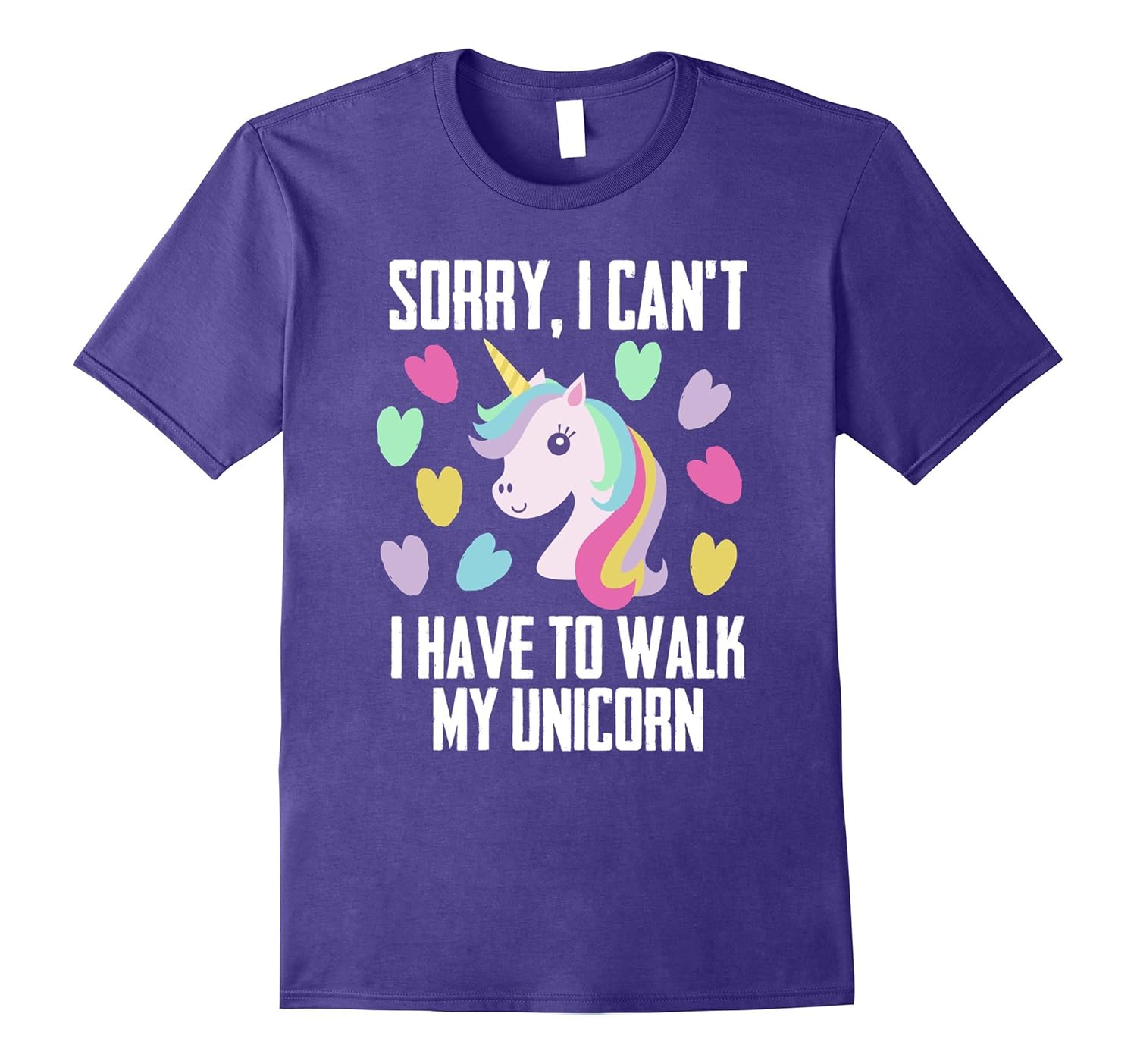 Sorry I Can't I Have To Walk My Unicorn | Unicorn T-Shirt-Rose