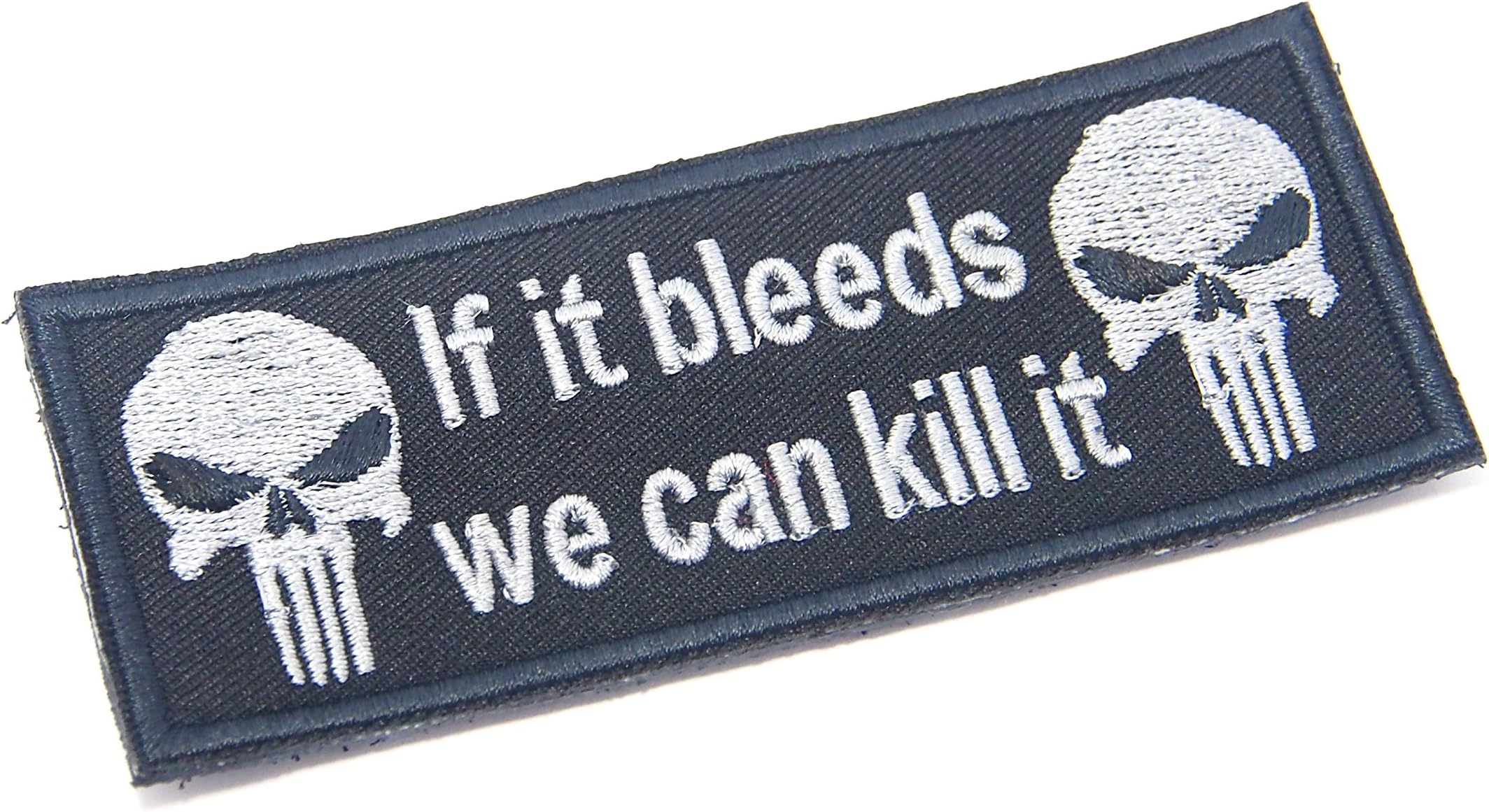 AstroG @ P7 Skull If It Bleeds We Can Kill it Biker Saying Morale Patch Hook Backing