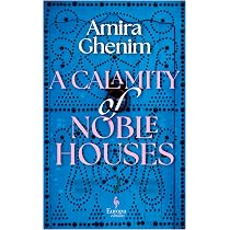 Amazon.com: A Calamity of Noble Houses: 9798889660507: Ghenim ...