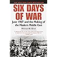 Six Days of War: June 1967 and the Making of the Modern Middle East