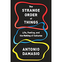 The Strange Order of Things: Life, Feeling, and the Making of Cultures