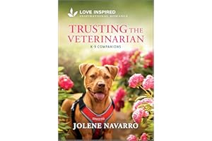 Trusting the Veterinarian: An Uplifting Inspirational Romance (K-9 Companions Book 44)