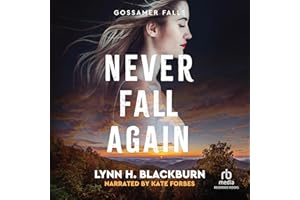 Never Fall Again: Gossamer Falls, Book 1