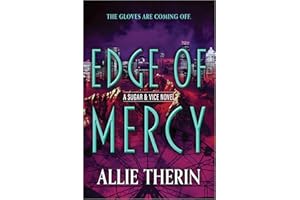 Edge of Mercy: A Gay Slow Burn Paranormal Fantasy Romance (Sugar & Vice Book 3)