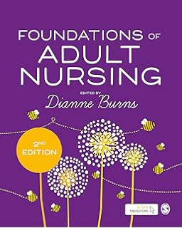 Foundations Of Adult Nursing Amazoncouk Dianne Burns - 