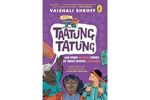 Taatung Tatung and Other Amazing Stories of India’s Diverse Languages