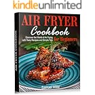 Air Fryer Cookbook: Discover the World of Air Frying with Tasty Recipes and Simple Tips for Beginners