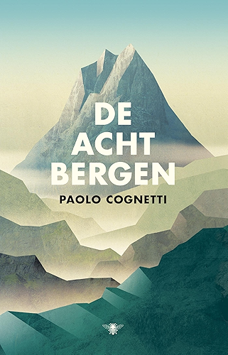 Download De acht bergen (Dutch Edition) PDF