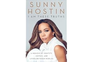 I Am These Truths: A Memoir of Identity, Justice, and Living Between Worlds
