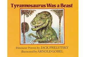 Tyrannosaurus Was a Beast: Unforgettable Dinosaur Poems with Amazing Facts for children (Ages 4-8)