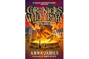 Chronicles of Whetherwhy: The Season of Flames: Return to the magical world of Whetherwhy in this irresistible illustrated ad