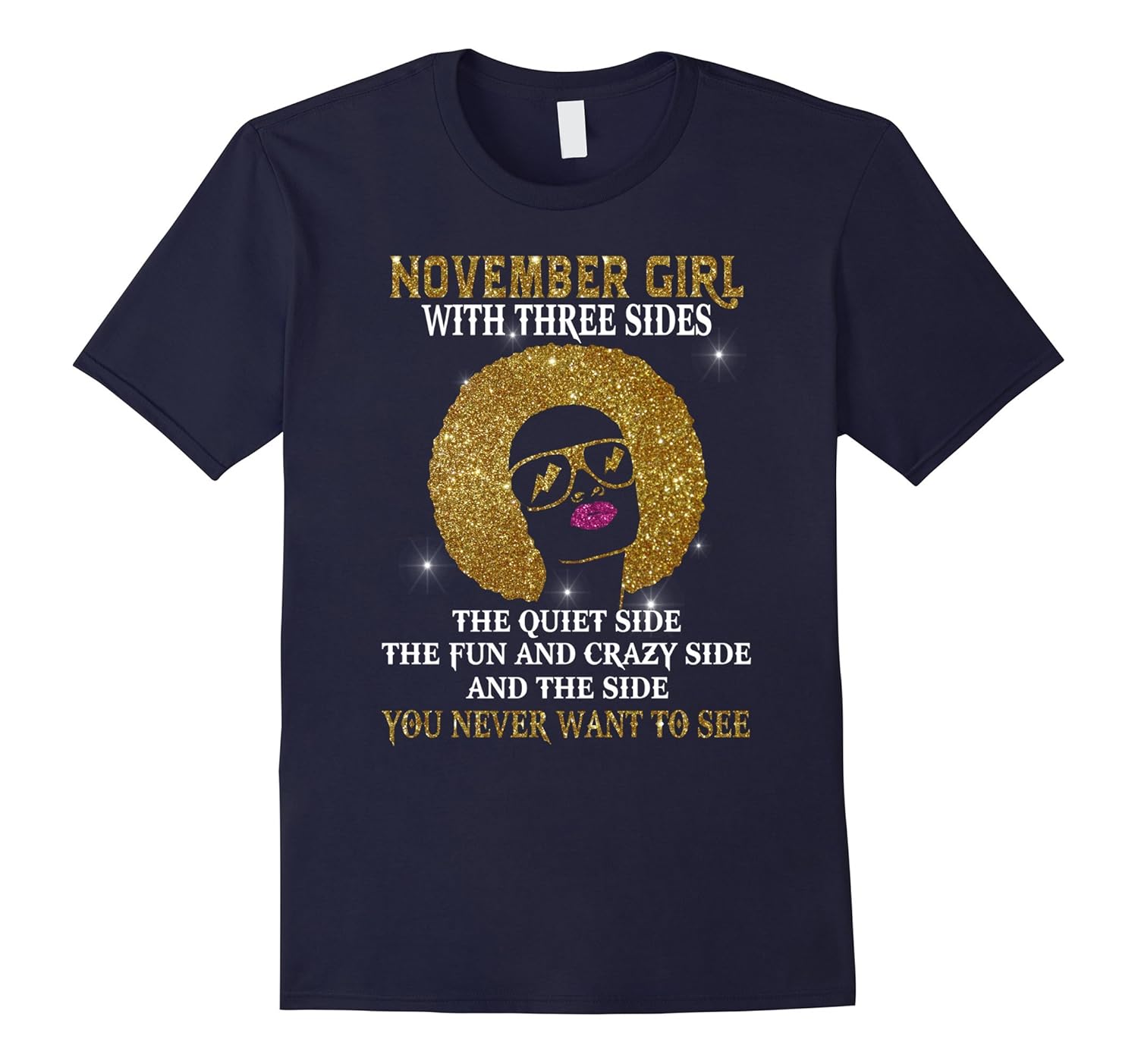 Women's I'm A November Girl Funny Birthday T-Shirt-ANZ