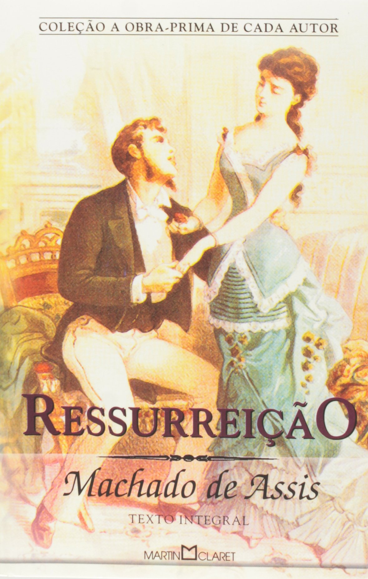 Ressurreição - Coleção Obra Prima De Cada Autor PDF Machado De Assis