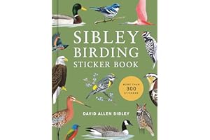 Sibley Birding Sticker Book: With More Than 300 Stickers: Stickers for Journals, Water Bottles, Laptops, Planners, and More