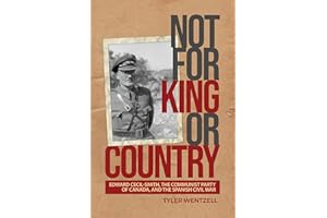 Not for King or Country: Edward Cecil-Smith, the Communist Party of Canada, and the Spanish Civil War
