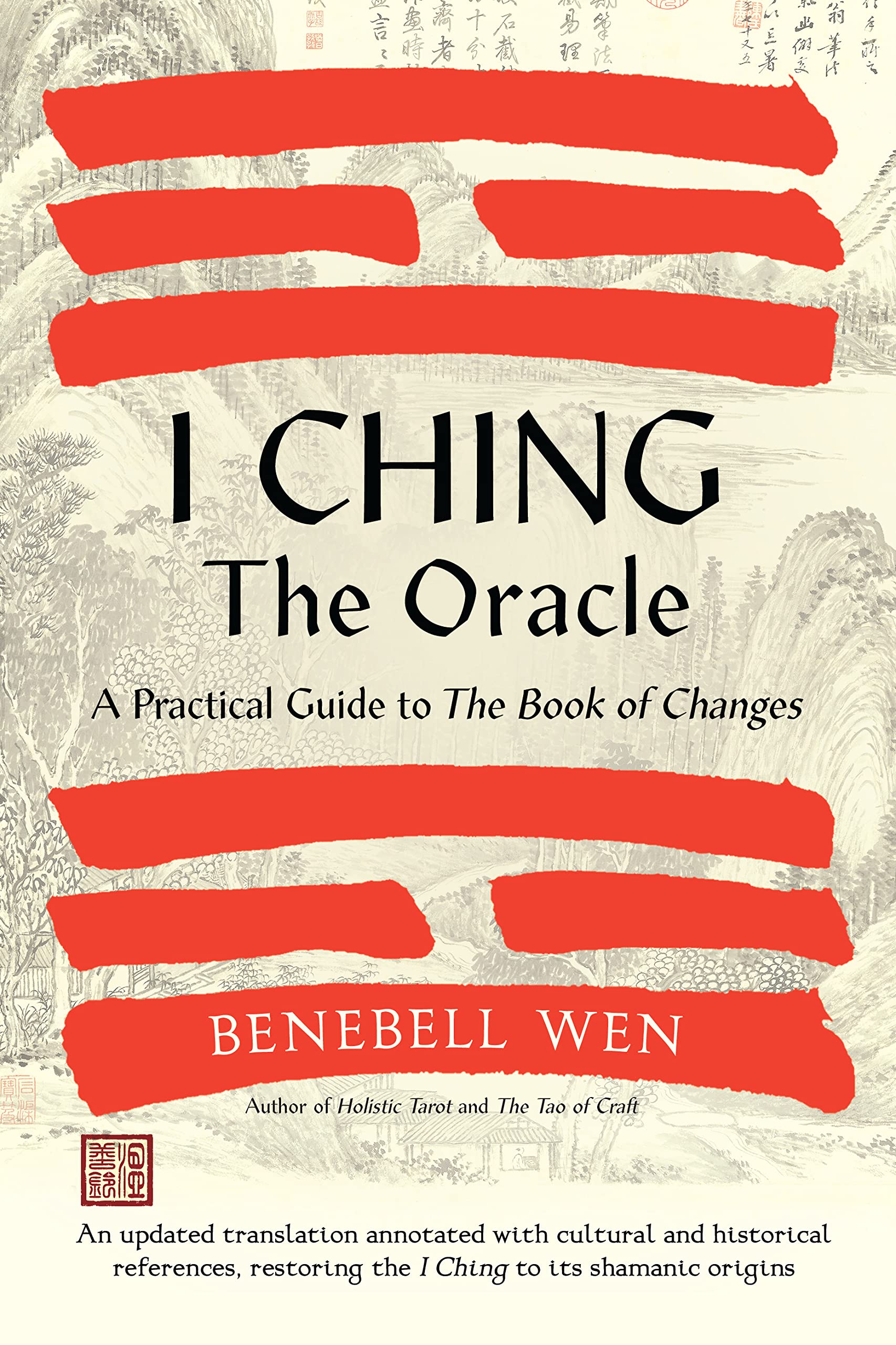 I Ching, the Oracle: A Practical Guide to the Book