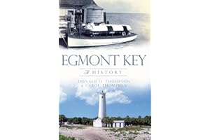 Egmont Key: A History (Brief History)