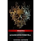50 Classic Gothic Works Vol. 1: Dracula, Frankenstein, The Black Cat, The Picture Of Dorian Gray...