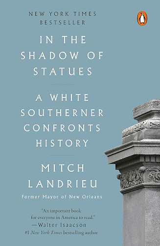 Download In the Shadow of Statues: A White Southerner Confronts History (English Edition) PDF