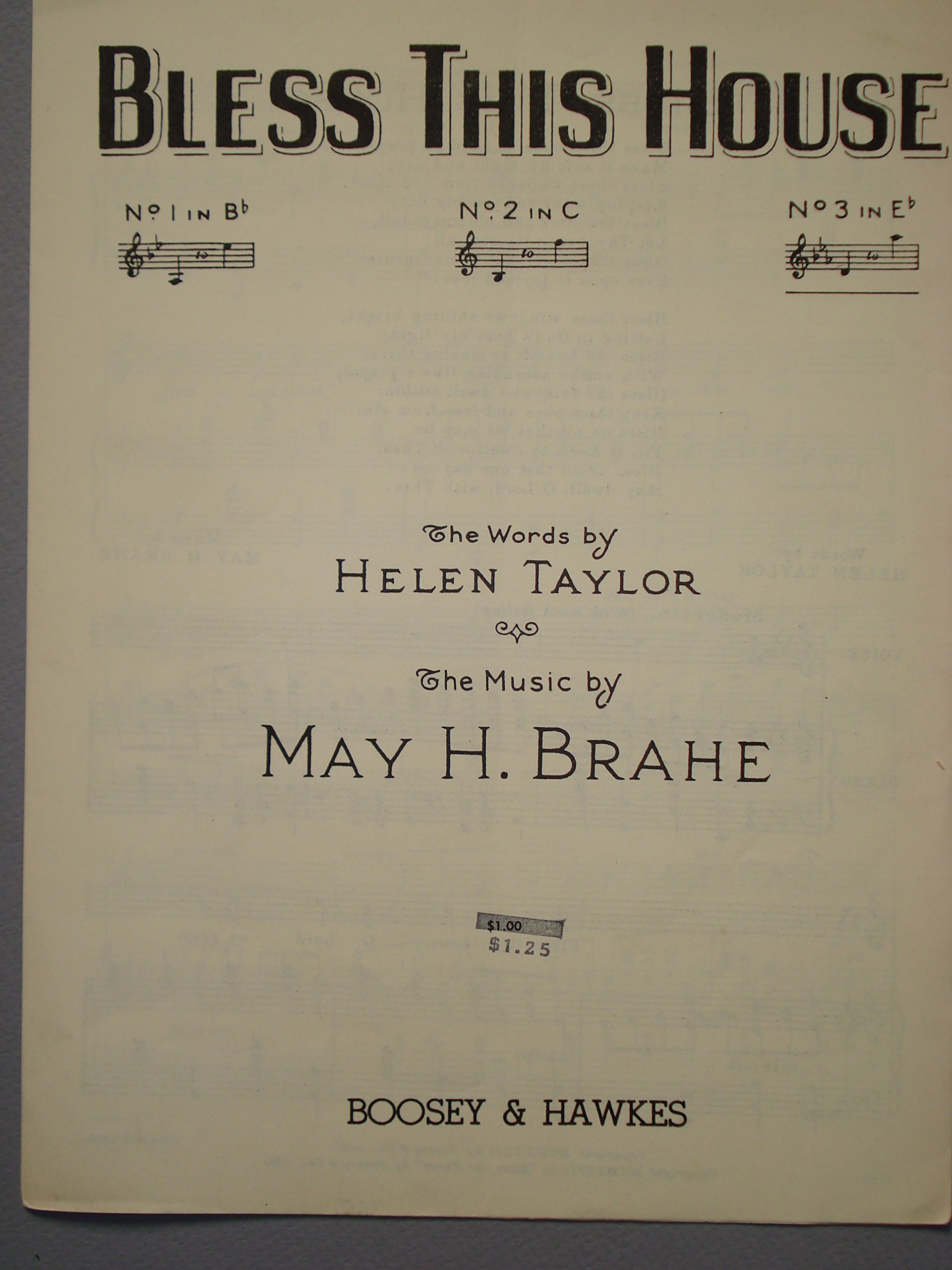 Bless This House Song For Voice And Piano High Voice No 3 In E Flat D To A Flat Words By Helen Taylor Music By May H Brahe Helen Taylor May H