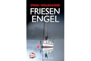 Friesenengel: Ostfriesen-Krimi (Diederike Dirks ermittelt 15) (German Edition)