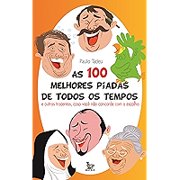 As 100 melhores piadas de todos os tempos (Portuguese Edition) book cover