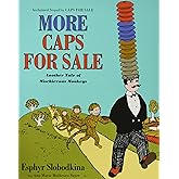 More Caps for Sale: Another Tale of Mischievous Monkeys