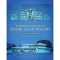 Drawings and Plans of Frank Lloyd Wright: The Early Period (1893