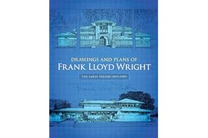 Drawings and Plans of Frank Lloyd Wright: The Early Period (1893-1909)