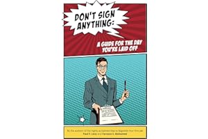Don't sign anything: A guide for the day you're laid off